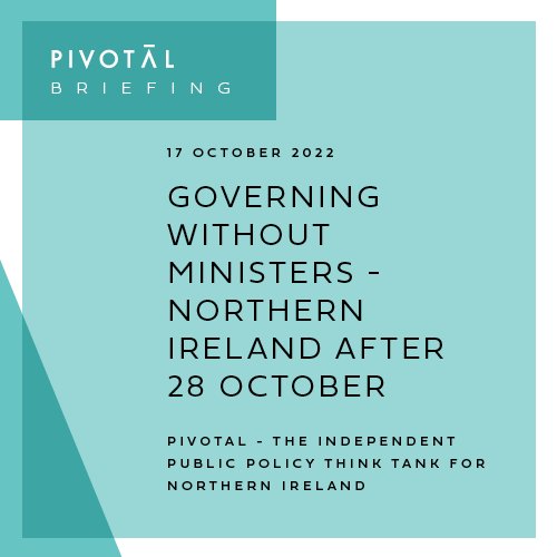 Governing without Ministers – Northern Ireland after 28 October